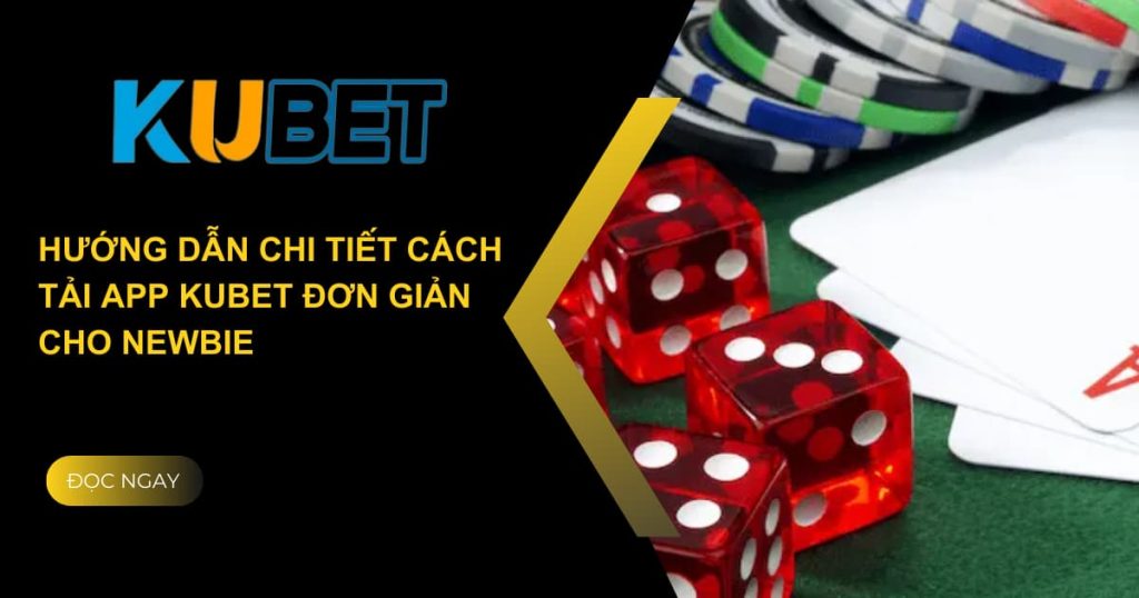 tải app kubet