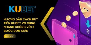 rút tiền kubet