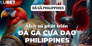 Tham gia đá gà Philippines tại Kubet: Trải nghiệm bóng đá gà đỉnh cao