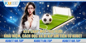 kèo chấp một trái rưỡi