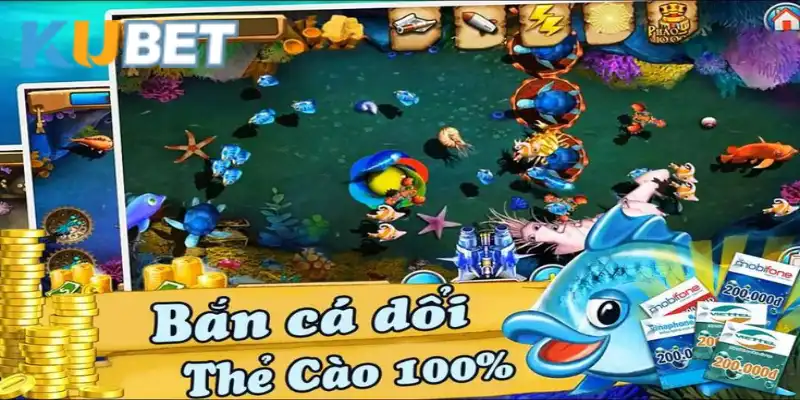 Các thể loại bắn cá đổi thẻ cào không thể bỏ qua tại Kubet