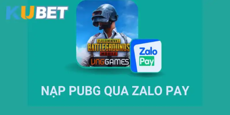 Nạp game PUBG Mobile VN bằng Zalo Pay trên di động