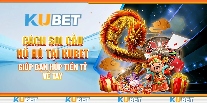 cách soi cầu nổ hũ