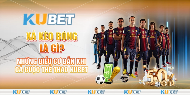 Xả kèo bóng